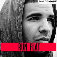Picture for song 'Run Flat' by artist 'TaylorMadeBeatz'