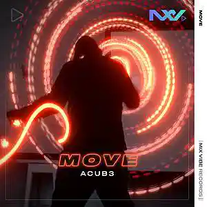 Picture for song 'Move (Radio Edit) - ACUB3' by artist 'Mix Vibe Records'