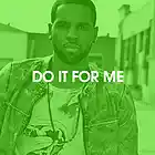 Picture for song 'Do It For Me' by artist 'ShineBeats'