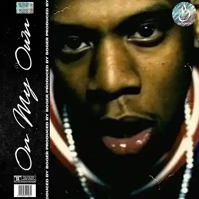 Picture for song 'On My Own (Jay Z Type Beat)' by artist 'BOGER'