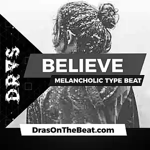 Picture for song 'Believe' by artist 'Dras On The Beat'