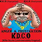 Picture for song 'Anger & Frustration' by artist 'K.D.C.O (Killa Dizzle Controversially Original)'