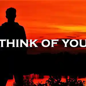 Picture for song 'Think Of You' by artist 'SadGlad Music'