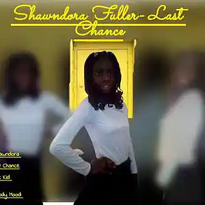 Picture for song 'Shawndora Fuller- Last Chance' by artist 'Shawndora Fuller'