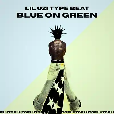 Picture for song 'LIL UZI VERT TYPE BEAT - BLUE ON GREEN - PLUTO' by artist 'plutoo'