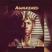 Picture for song 'Awakened (Prod. A2DaWellZ)' by artist 'A2DaWellZ'