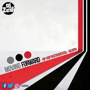 Picture for song 'Moving Forward' by artist 'DJ Zedi'