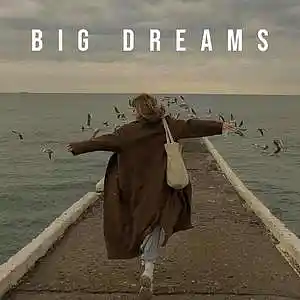 Picture for song 'Big Dreams' by artist 'Mowj'