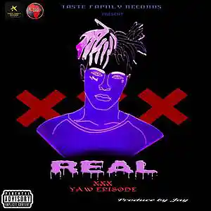 Picture for song 'REAL' by artist 'XXX Episode'