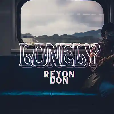 Picture for song 'Lonely' by artist 'Reyon Don'