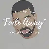Picture for song 'Drake Type Beat//Fade Away' by artist 'Xplicit Productions'