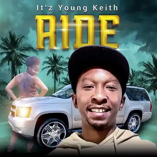 Picture for song 'IYK feat Tom G - Ride' by artist 'It'z Young Keith'