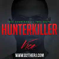 Picture for song '*NEW* HunterKiller / Buy - https://www.d2therj.com' by artist 'D2theRJ'