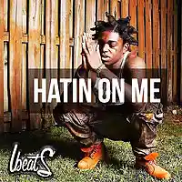 Picture for song 'Hatin On Me ' by artist 'Lbeats.com'