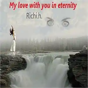 Picture for song 'My love with you in eternity' by artist 'Richi.h.'