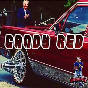 Picture for song 'Candy Red- Prod. by Weso-G' by artist 'WESOUAFOOL'