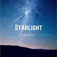 Picture for song 'Starlight' by artist 'DJ Felix Boudreau'
