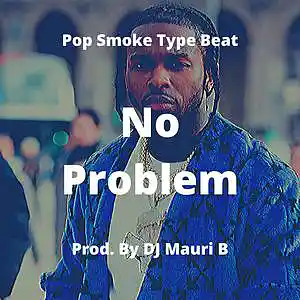 Picture for song 'No Problem' by artist 'DJ Mauri B'