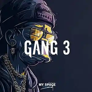 Picture for song 'Gang 3' by artist 'MY Space Prod.'