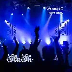 Picture for song 'Sla1sh - Dancing all night long' by artist 'SlaSh'