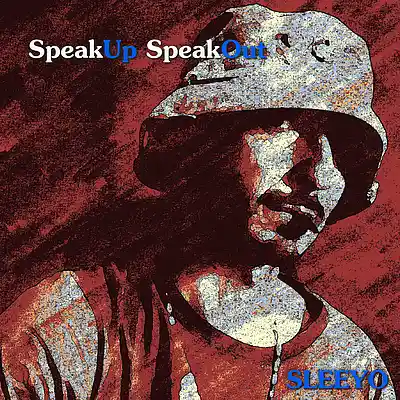 Picture for song 'SPEAK UP SPEAK OUT' by artist 'sleeyo'