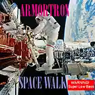 Picture for song 'Space Walk' by artist 'ARMORTRON'