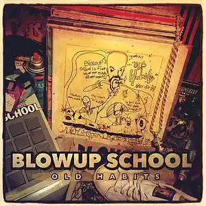 Picture for song 'MAKE IT BETTER' by artist 'BLOWUP SCHOOL'