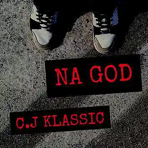 Picture for song 'Na God' by artist 'C.J KLASSIC'