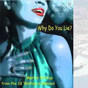Picture for song 'WIB 15 Why Do You Lie?' by artist 'martin stirrup'