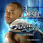 Picture for song 'Above The Sky Ft Ryan Kendrick' by artist 'Rob Diesel'