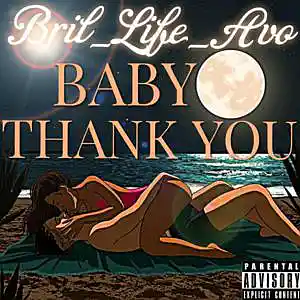 Picture for song 'BABY THANK YOU' by artist 'BriL-LifeAvo'