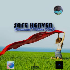 Picture for song 'Emmanuel Deliver DML - Safe Heaven' by artist 'Emmanuel Deliver DML'