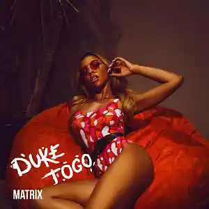 Picture for song 'MATRIX (BUY 2 GET 1 FREE)' by artist 'Duke Togo'