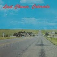 Picture for song 'Last Chance Colorado (Demo)' by artist 'Dwight Lakey'