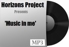Picture for song 'Music in me' by artist 'HORIZONS PROJECT'