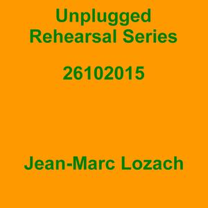 Picture for song 'Unplugged Rehearsal Series Opus 212' by artist 'Jean-Marc Lozach'