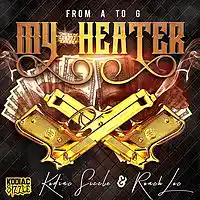 Picture for song 'Kodiac Sizzle & Roach Loc - My Heater' by artist 'Kodiac Sizzle ( Uncut Clic )'