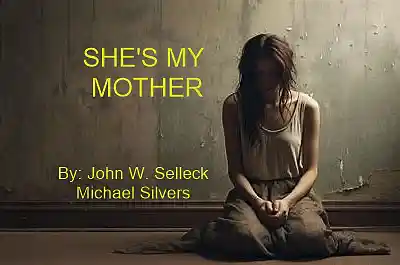 Picture for song 'SHE'S MY MOTHER' by artist 'Michael M. Silvers'