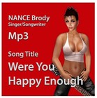 Picture for song 'Were You Happy Enough 2012 NANCE Brody.mp3' by artist 'nanceread'