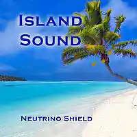 Picture for song 'Island Sound' by artist 'Neutrino Shield'