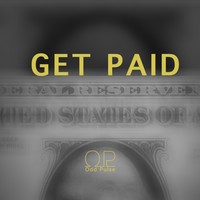 Picture for song 'GET PAID' by artist 'Odd Pulse'
