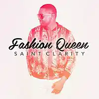 Picture for song 'FashionQueen' by artist 'Saint Clarity'