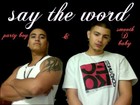 Picture for song 'say the word 2' by artist 'SMOOTH D BABY'