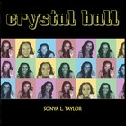 Picture for song 'Crystal Ball' by artist 'Sonya L Taylor'