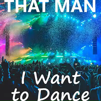 Picture for song 'I Want to Dance [feat Adam Yips]' by artist 'That Man'