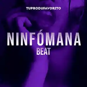 Picture for song 'Ninfómana' by artist 'TUPRODUFAVORITO'