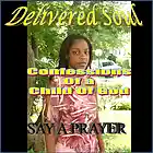 Picture for song 'Delivered Soul Say A Prayer' by artist 'A Closer Walk Ministries'