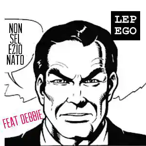 Picture for song 'NonSelezionato' by artist 'LEPEGO'