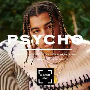 Picture for song '24kGoldn "Psycho" BUY 2 GET 1 FREE' by artist 'No Excuse Beats'