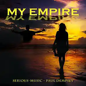 Picture for song 'My Empire feat. Paul Dempsey' by artist 'Serious-Music (Germany)'